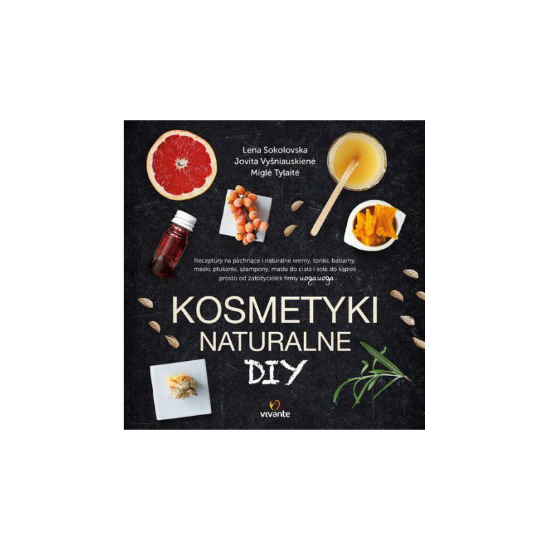 Kosmetyki naturalne DIY - Lena Sokolovska